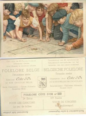 Folklore belge, Editié par Côte d’Or, Le bon chocolat belge, Folklore Côte d’Or No 220, Deuxième série, Pour les garçons, Le jeu de billes - reclamă ciocolată