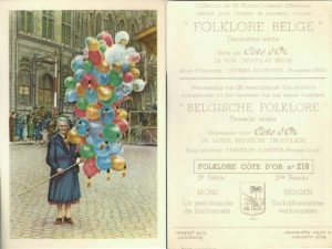 Folklore belge, Editié par Côte d’Or, Le bon chocolat belge, Folklore Côte d’Or No 218, Deuxième série, Mons, La marchande de ballonnets - reclamă ciocolată