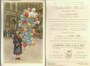 Folklore belge, Editié par Côte d’Or, Le bon chocolat belge, Folklore Côte d’Or No 218, Deuxième série, Mons, La marchande de ballonnets - reclamă ciocolată