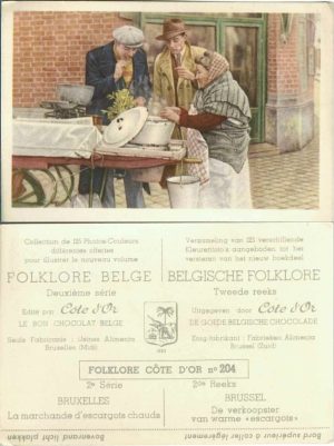 Folklore belge, Editié par Côte d’Or, Le bon chocolat belge, Folklore Côte d’Or No 204, Deuxième série, Bruxelles, La marchande d'escargots chauds - reclamă ciocolată