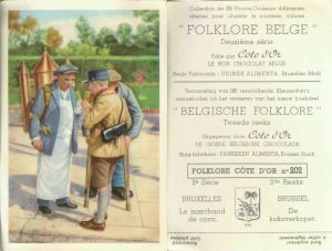 Folklore belge, Editié par Côte d’Or, Le bon chocolat belge, Folklore Côte d’Or No 202, Deuxième série, Bruxelles, Le marchand de coco - reclamă ciocolată