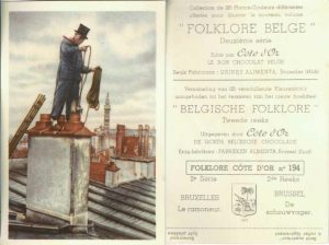 Folklore belge, Editié par Côte d’Or, Le bon chocolat belge, Folklore Côte d’Or No 194, Deuxième série, Bruxelles, Le ramoneur - reclamă ciocolată