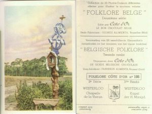 Folklore belge, Editié par Côte d’Or, Le bon chocolat belge, Folklore Côte d’Or No 186, Deuxième série, Westerloo, Chapelle de la Vierge - reclamă ciocolată
