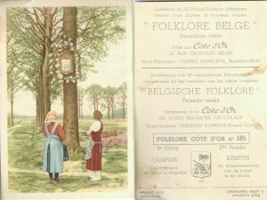 Folklore belge, Editié par Côte d’Or, Le bon chocolat belge, Folklore Côte d’Or No 185, Deuxième série, Campine, On a achevé de fleurir la chapelle - reclamă ciocolată