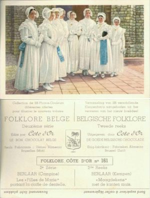 Folklore belge, Editié par Côte d’Or, Le bon chocolat belge, Folklore Côte d’Or No 161, Deuxième série, Berlaar (Campine), Les "Filles de Marie" portant la coiffe de dentelle - reclamă ciocolată