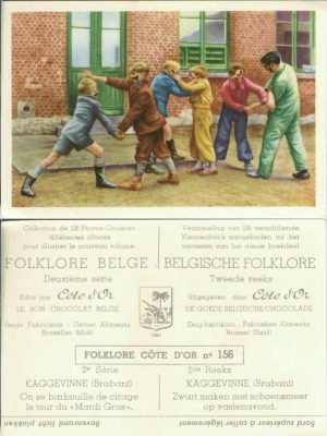 Folklore belge, Editié par Côte d’Or, Le bon chocolat belge, Folklore Côte d’Or No 156, Deuxième série, Kaggevinne (Brabant), On se barbouille de cirage le jour du "Mardi Gras" - reclamă ciocolată