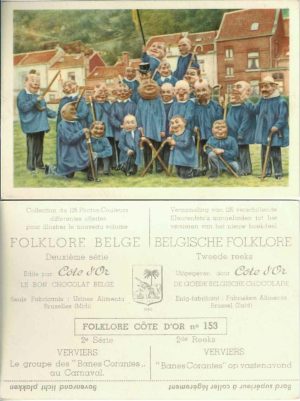 Folklore belge, Editié par Côte d’Or, Le bon chocolat belge, Folklore Côte d’Or No 153, Deuxième série, Verviers, Le groupe des "Banes Corantes" au Carnaval - reclamă ciocolată