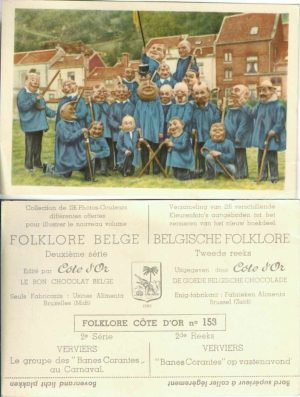 Folklore belge, Editié par Côte d’Or, Le bon chocolat belge, Folklore Côte d’Or No 153, Deuxième série, Verviers, Le groupe des "Banes Corantes" au Carnaval - reclamă ciocolată
