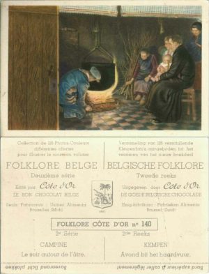 Folklore belge, Editié par Côte d’Or, Le bon chocolat belge, Folklore Côte d’Or No 140, Deuxième série, Campine, Le soir autour de l'âtre- reclamă ciocolată