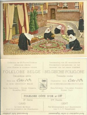 Folklore belge, Editié par Côte d’Or, Le bon chocolat belge, Folklore Côte d’Or No 137, Deuxième série, Gand, Le tapis de fleurs pour la procession de l'Assomption - reclamă ciocolată