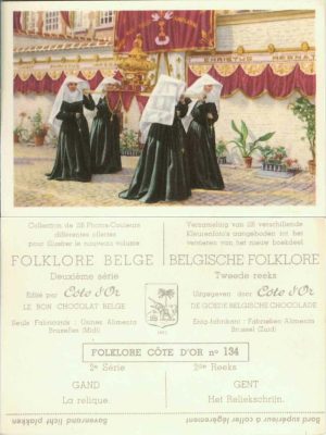 Folklore belge, Editié par Côte d’Or, Le bon chocolat belge, Folklore Côte d’Or No 134, Deuxième série, Gent, La relique - reclamă ciocolată