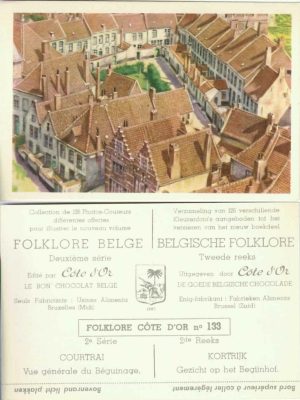Folklore belge, Editié par Côte d’Or, Le bon chocolat belge, Folklore Côte d’Or No 133, Deuxième série, Courtrai, Vue générale du Béguinage - reclamă ciocolată