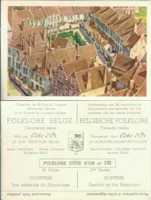 Folklore belge, Editié par Côte d’Or, Le bon chocolat belge, Folklore Côte d’Or No 133, Deuxième série, Courtrai, Vue générale du Béguinage - reclamă ciocolată