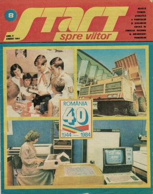 Start spre viitor, revistă tehnico-științifică a pionierilor și școlarilor editată de Consiliul Național al Organizației Pionierilor, 8/1984
