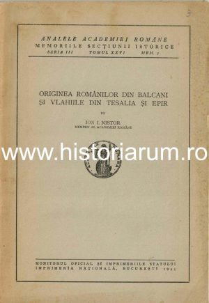 Originea românilor din Balcani și Vlahiile din Tesalia și Epir de Ioan Nistor, 1944, cu semnătura olografă a lui Dumitru Protase