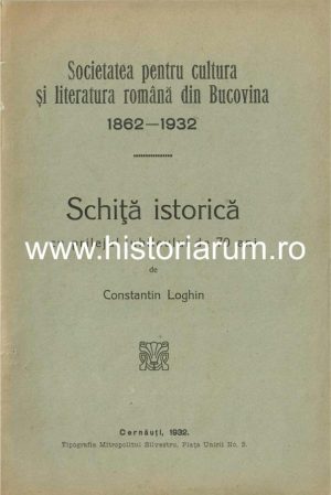 Societatea pentru cultura și literatura română din Bucovina 1862-1932, schiță istorică cu prilejul jubileului de 70 ani de Constantin Loghin, 1932, Cernăuți, cu semnătura olografă a lui Vasile Goldiș