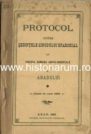 Coperta cărții românești Protocol despre ședințele sinodului eparhial din Diecesa Română Greco-Orientală a Aradului din anul 1895