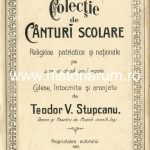 Pagina de titlu a lucrării lu Theodor Stupcanu, Colecție de cânturi școlare religióse patriotice și naționale, 1910
