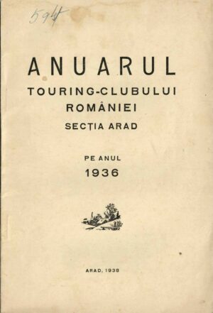 Anuarul Touring-Clubului României secția Arad pe anul 1936, 1938, Arad