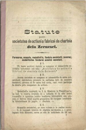 Statute pentru societatea pe actiuni a fabricei de charteia dela Zernesci, 1875 - membri fondatori Gheorghe Barițiu, Ioan Mețianu, Iacob Mureșianu, Christea Orghidanu, Brașov