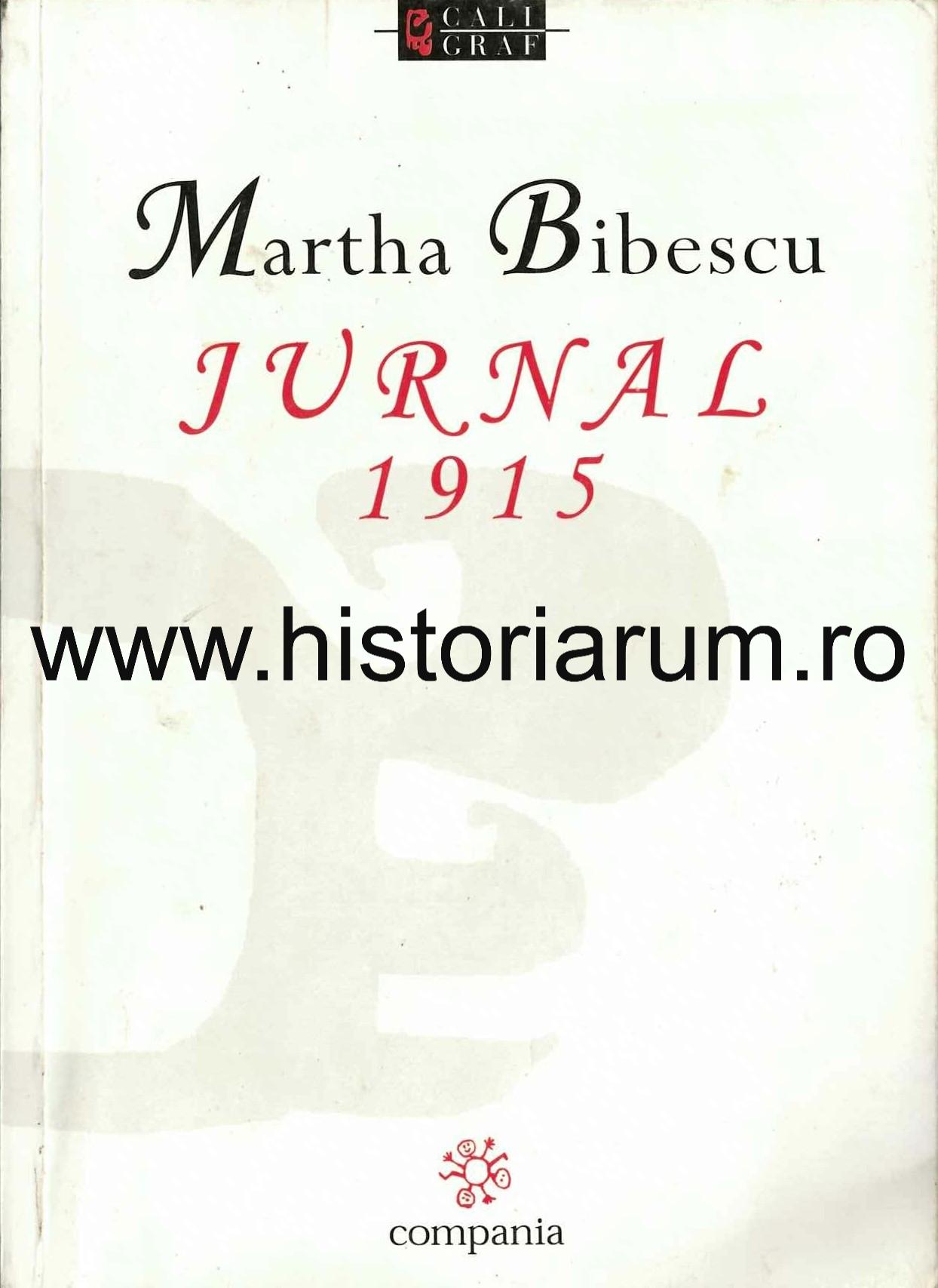 Martha Bibescu, Jurnal 1915, stabilirea textului, traducere, note și index de Vasile Zincenco, cuvânt înainte de Ion Bulei, 2001