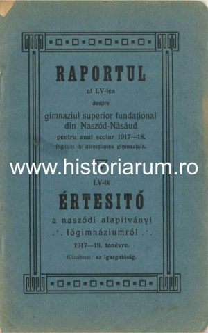 Raportul al LV-lea despre gimnaziul superior din Naszód-Năsăud pentru anul școlar 1917-19