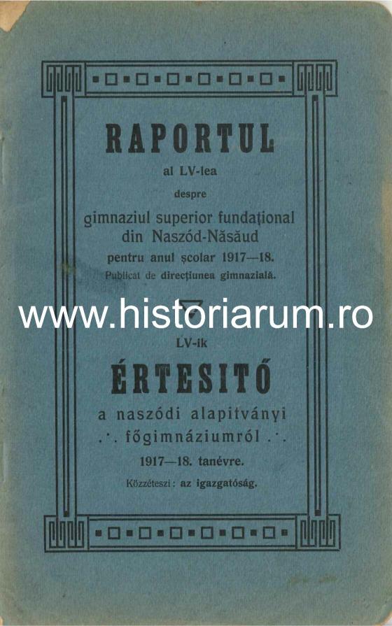 Raportul al LV-lea despre gimnaziul superior din Naszód-Năsăud pentru anul școlar 1917-19