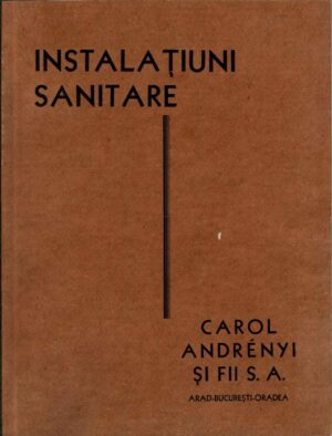 Instalațiuni sanitare Carol Andrényi și Fii SA, Arad-București-Oradea, 1940, catalog comercial de mari dimensiuni