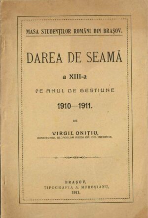 Masa studenților români din Brașov, darea de seamă a XIII-a pe anul de gestiune 1910-1911 de Virgil Onițiu, 1911, Brașov, printre elevii săraci beneficiari ai unei mese gratuite apar Lucian Blaga și Nicolae Colan, viitorul mitropolit al Ardealului
