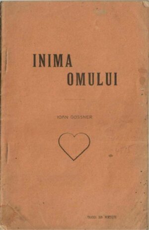 Inima omului locaș al lui Dumnezeu sau atelier al Satanii arătat prin Zece figuri simbolice cu deslușiri de Ioan Gossner, Societatea Tratatelor Religioase din Londra, Budapesta, fără an