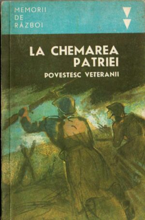 La chemarea patriei, Povestesc veteranii, 1984