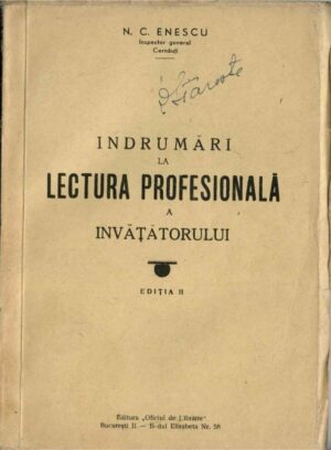 Îndrumări la lectura profesională a învățătorului de N C Enescu, inspector general Cernăuți, 1942 - CU DEFECTE DIN TIPOGRAFIE!!!