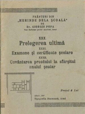 Frânturi din Merinde dela școală de dr Giorgiu Popa, Prelegerea ultimă, Examene și certificate școlare, Cuvântarea preotului la sfârșitul anului școlar, 1937, Arad
