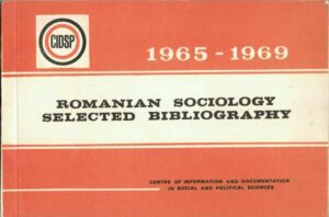 Romanian sociology selected bibliography 1965-1969, Centre of Information and Documentation in Social and Political Sciences, Anticariat Historiarum