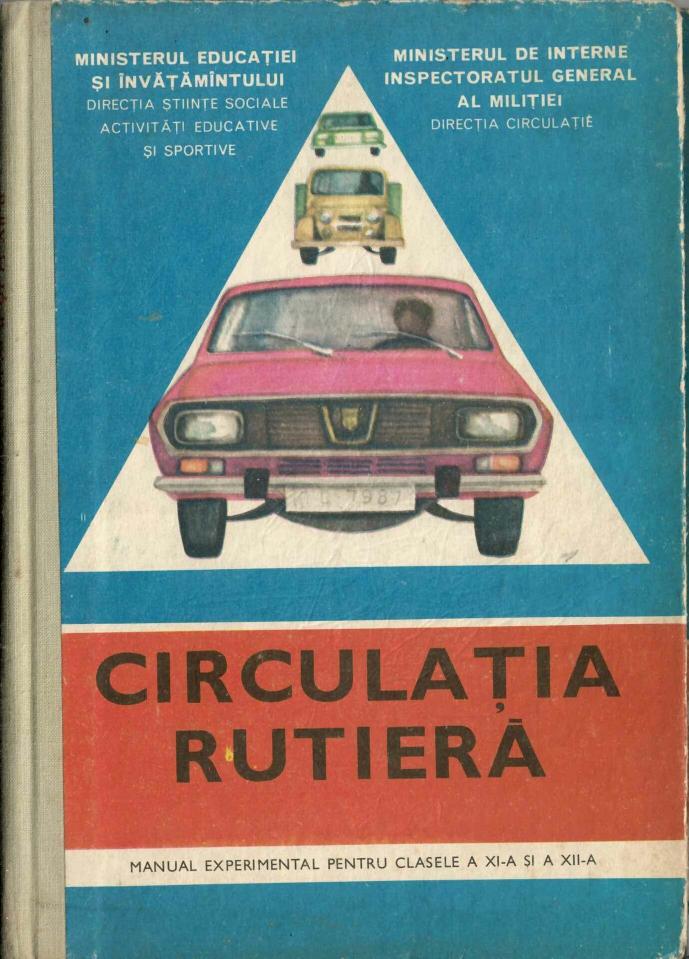 Circulația rutieră, manual experimental pentru clasele a XI-a și a XII-a, 1977