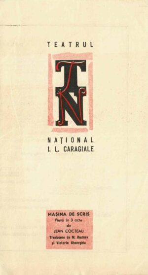Teatrul Național I L Caragiale, Mașina de scris cu Marietta Deculescu, Tanți Costea, Florin Piersic, program
