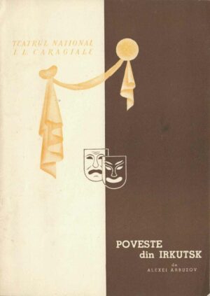Teatrul Național I L Caragiale, Poveste din Irkutsk cu Emanoil Petruț, regia Radu Beligan, caiet-program 1959-1960