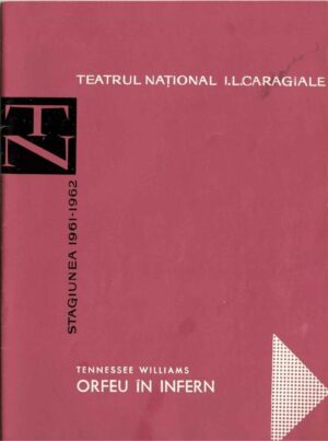 Teatrul Național I L Caragiale, Orfeu în Infern de Tennessee Williams, cu Florin Piersic, caiet-program 1961-1962