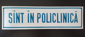 Tablă emailată românească Sînt în policlinică, perioada comunistă