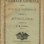 manual școlar vechi, Gramatica română pentru șcólele poporale Etimologia P M Liuba Brașov 1892, Anticariat Historiarum