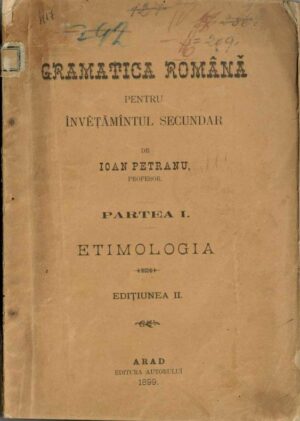 manual școlar vechi, Gramatica română pentru învețământul secundar Ioan Petranu Arad 1899, Anticariat Historiarum