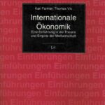 Internationale Ökonomik Eine Einführung in die Theorie und Empirie der Weltwirtschaft 2008