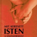 Mit keresett Isten a hálószobában A J Christian, Anticariat Historiarum