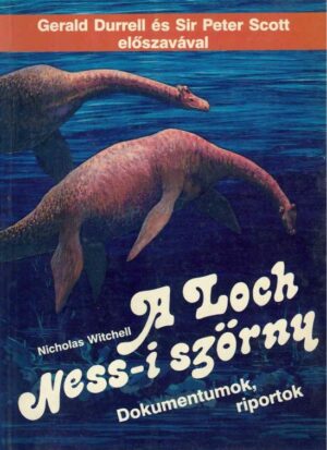 A Loch Ness-i szörny dokumentumok riportok Nicholas Witchell 1991, Anticariat Historiarum