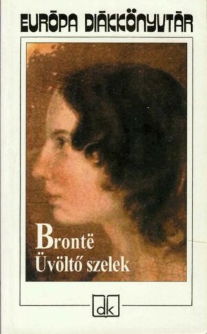Üvöltő szelek Emily Brontë, Anticariat Historiarum