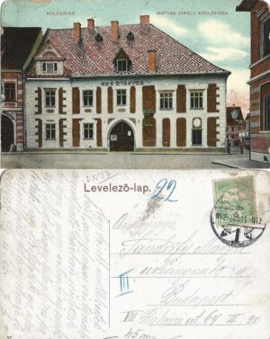 Kolozsvár Mátyás király szülőháza 1912 Cluj carte poștală, Anticariat Historiarum